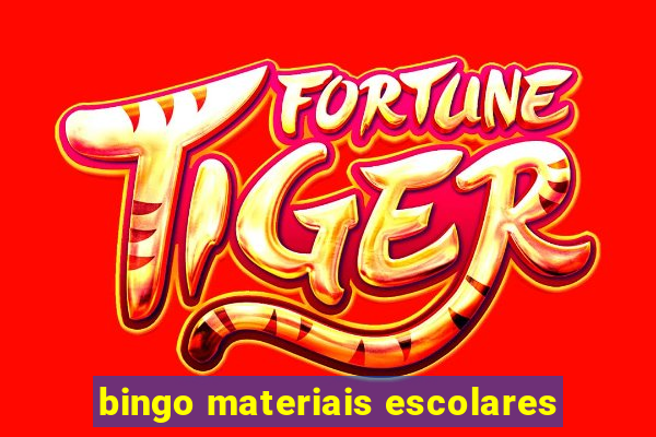 bingo materiais escolares